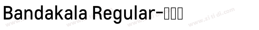 Bandakala Regular字体转换
